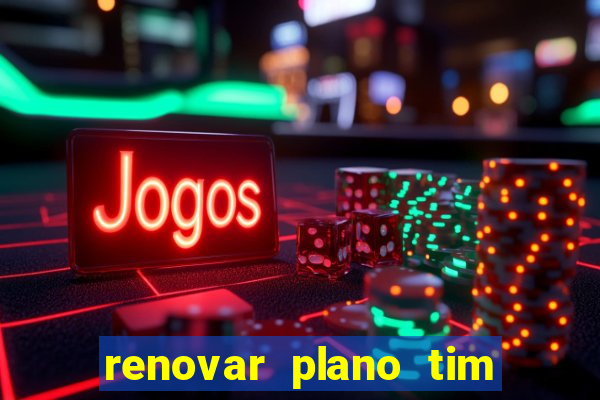 renovar plano tim beta por sms